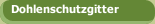 Dohlenschutzgitter